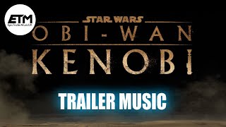 Obi-Wan Kenobi | Trailer Music Cover (RECREATION)