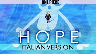 【ONE PIECE】HOPE ~Italian Version~