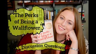 "The Perks of Being a Wallflower" Discussion Questions