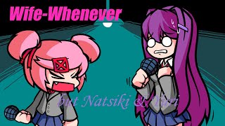 Agressive sighs (Wife-Whenever, but Natsuki & Yuri sings it)