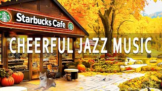 Cheerful Music to Relax and Relieve Stress 🥯 Autumn Jazz for a Great Mood, Ideal for Study or Work