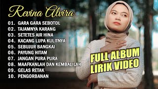 GARA GARA SEBOTOL - TAJAMNYA KARANG | REVINA ALVIRA FULL ALBUM LIRIK VIDEO | TRENDING 2024 NO IKLAN