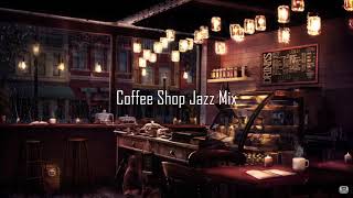 Chill Music Mix | Coffee Shop Jazz