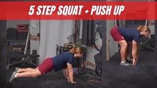 5 Step Squat + Push up