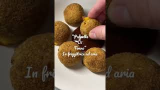 Polpette di tonno in Friggitrice ad Aria - Morbide,Gustose - Ricetta Semplice e Veloce -  #shorts