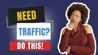 3 KEY WAYS TO GET MORE TRAFFIC | WOW! Website Q&A + Tips