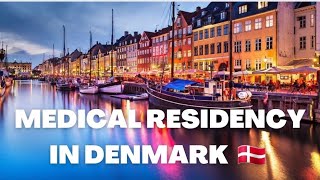 PG In DENMARK | MEDICAL RESIDENCY IN DENMARK (Europe) | Simple Wording | 20 Lac Pay | DOCTORS