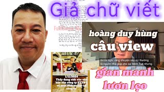 Hoàng Duy Hùng truy xét chử Ký thầy Minh Tuệ là giả