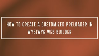 How to create a customized preloader on a website in WYSIWYG Web Builder