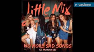 Little Mix -  No more sad song ft  Machine Gun Kelly