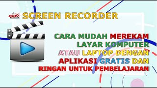 Screen Recorder : Cara Mudah Merekam Layar Komputer