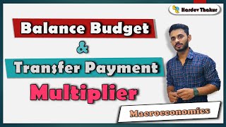 #16 Balance Budget Multiplier and Transfer payment Multiplier by Hardev Thakur