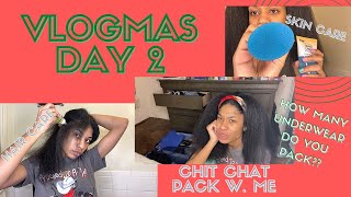 VLOGMAS DAY 2 : Chit Chat Pack w. Me | Hair Care | Skin Care