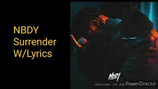 NBDY - Surrender W/Lyrics