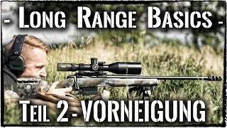 Long Range Basics - 2 - 20 MOA Vorneigung *Deutsch*