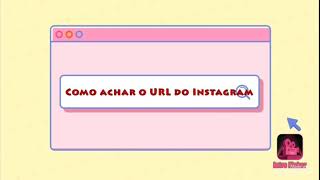 Como achar o URL do Instagram