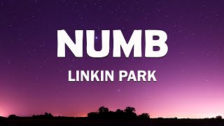 Linkin Park - Numb (Lyrics)