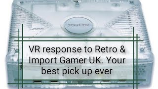 VR to Retro & Import Gamer UK. your most important pickup ever