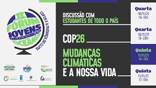 Sessão 03: II Fórum do(a)s Jovens Embaixadore(a)s do Oceano: COP26 e a mudança do clima