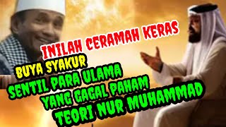 Buya Syakur : Banyak Yang Gagal Paham Teori Nur Muhammad