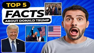 5 facts about Donald Trump l Unexpected Truths #DonaldTrump #InterestingFacts #History #USA #Mystery