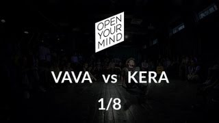 OPEN YOUR MIND | Experimental dance | 1/8 | Vava vs Kera