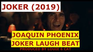 Joaquin Phoenix Joker Movie Laugh Beat