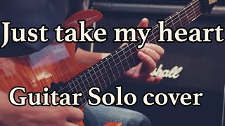 MR.BIG - Just take my heart  Guitar solo cover