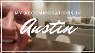 Day 1 in Austin for New Job | Check Out My Accommodations!