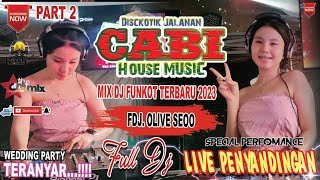 CABI FULL DJ ‼️ OLIVIA SEO || CLOSING PARTY || PENYANDINGAN IS THE BEST || ONE PRODUCTIONS OFFICIAL