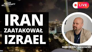 Atak Iranu na Izrael! Live z Marcinem Krzyżanowskim