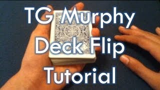 TG Murphy Deck Flip Tutorial