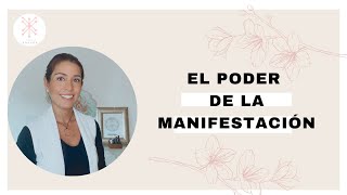 El Poder de la Manifestación