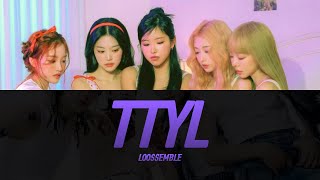 Loossemble (루셈블) - 'TTYL'  Lyrics Video | KPOPWorld Music