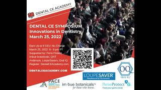 Dentists-Earn up to 6 CE Credits no charge. Attend  Dental CE Symposium hosted by Dental CE Academy.