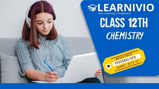 Learnivio | Chemistry Lect 12th Chemistry JEE-1 26-10-2024