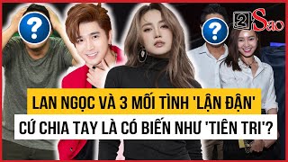 Ninh Dương Lan Ngọc và 3 mối tình 'lận đận', cứ chia tay là có biến như 'tiên tri'? | TIN GIẢI TRÍ