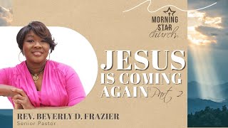 Jesus is Coming Again - Part 2