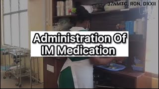 IM 💉MEDICATION ADMINISTRATION Based on NMC Ghana procedures manual