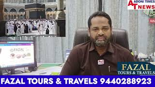 Fazal Tours & Travels Adoni Ko Saudi & India Government Ki Jaanib Se 2024 Hajj Quota Allot Huva