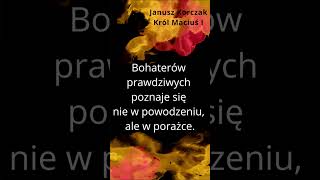 Cytaty Janusz Korczak #shorts Bohaterów prawdziwych...