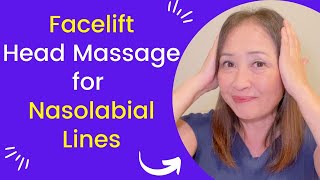 Facelift Head Massage for Nasolabial Lines