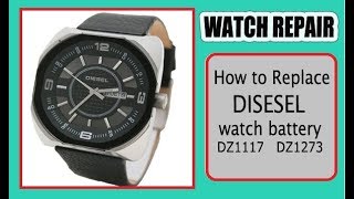 How to Replace DIESEL Watch Batteries DZ1117 DZ1273