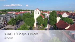 Sukces Gospel Project Giżycko