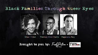 Black Families Through Queer Eyes | Panel Discussion + Photoshare | Family Pictures USA