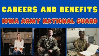 Career Options and Educational Benefits in the Iowa Army National Guard