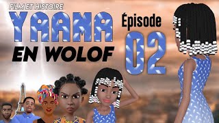 Film - Histoire de  ( YAAMA ) En Wolof : Épisode 2 **VOSTFR**