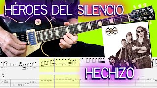 COMO TOCAR Hechizo - Héroes del silencio  (Guitar Lesson With TAB & Score)🎸