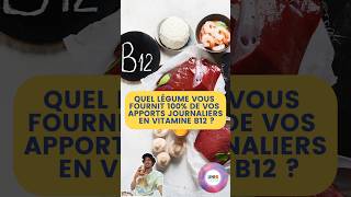 QUEL LÉGUME VOUS FOURNIT 100% DE VOS APPORTS JOURNALIERS EN VITAMINE B12 ? #vitamine #tips #conseils