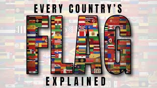 Every Country's FLAG Explained